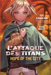 L'attaque des titans ; hope of the city - Couverture - Format classique