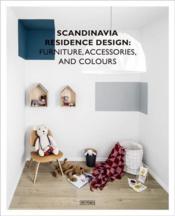Scandinavia residence design : furniture, accessories, and colours - Couverture - Format classique