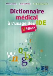 Vente  Dictionnaire médical à l'usage des IDE (3e édition)  - Michel Lacombe 
