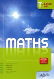 Mathématiques ; terminale STI2D/STL ; livre de l'élève (édition 2012)  - Excellent - Savart - Hibou 