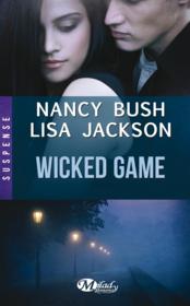 Vente  Wicked game  - Nancy Bush - Lisa Jackson 