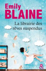 Vente  La librairie des rêves suspendus  - Emily Blaine 