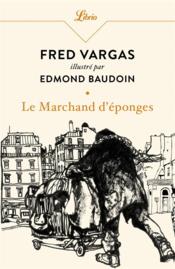 Le marchand d'éponges  - Edmond Baudoin - Fred Vargas - Vargas/Baudoin 