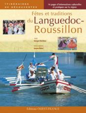 Fêtes et traditions du Languedoc-Roussillon - Couverture - Format classique