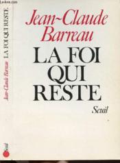 La foi qui reste - Couverture - Format classique