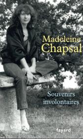 Souvenirs involontaires  - Madeleine Chapsal 