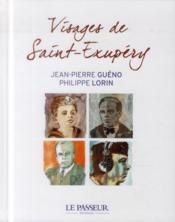 Les visages de Saint-Exupery - Couverture - Format classique