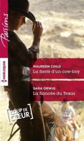 Vente  La fierté d'un cow-boy ; la fiancée du Texas  - Maureen Child - Sara Orwig 