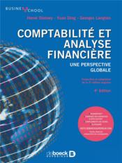 Vente  Comptabilité et analyse financière ; une perspective globale (4e édition)  - Hervé Stolowy - Yuan Ding - Georges Langlois 