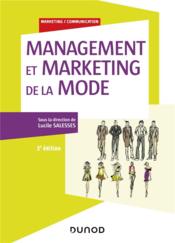 Management et marketing de la mode (2e édition)  - Collectif - Lucile Salesses 