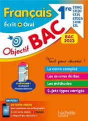 Objectif bac : français écrit et oral ; 1re STMG - STI2D - ST2S - STL - STD2A - STHR (édition 2023) - Couverture - Format classique