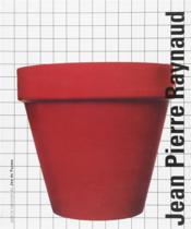 Jean-Pierre Raynaud ; galerie nationale du Jeu de Paume - Couverture - Format classique