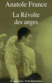 La révolte des anges  - Anatole France 