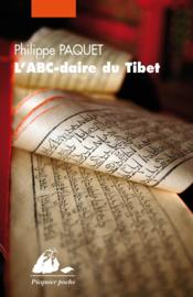 L'abc-daire du Tibet  - Philippe Paquet 