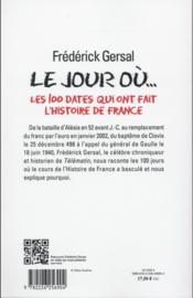 Le jour où... les 100 dates qui ont fait l'histoire de France - 4ème de couverture - Format classique