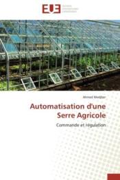 Automatisation d'une serre agricole - commande et regulation - Couverture - Format classique