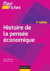 Maxi fiches ; histoire de la pensée économique  - Christophe Lavialle - Ghislain Deleplace 