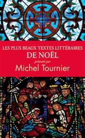 Vente  Les plus beaux textes littéraires de Noël  - Michel Tournier 