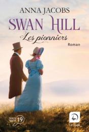 Swan Hill, les pionniers t.2 - Couverture - Format classique