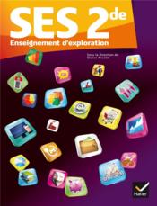 Sciences économiques et sociales ; 2nde ; manuel de l'élève (édition 2014)  - Didier Anselm 