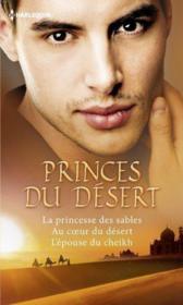Vente  Princes du désert ; la princesse des sables ; au coeur du désert ; l'épouse du cheikh  - Barbara McMahon - Olivia Gates - Teresa Southwick 