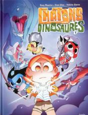 Chatons contre dinosaures  - Stan Silas - Davy Mourier - Valerie Sierro 