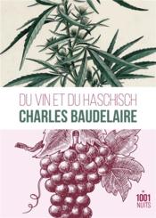 Du vin et du haschich - Charles Baudelaire