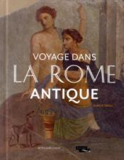 Voyage dans la Rome antique  - Aurelie Piriou 