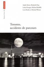 Toronto. Accidents De Parcours - Couverture - Format classique