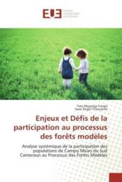 Enjeux et defis de la participation au processus des forets modeles - analyse systemique de la parti - Couverture - Format classique
