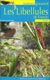 Les libellules de France  - Dominique Martiré 
