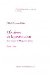 L'écriture de la prostitution dans l'oeuvre de Marguerite Duras ; écrire l'écart - Couverture - Format classique
