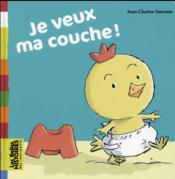 Je veux ma couche ! - Couverture - Format classique