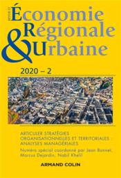Vente  Revue d'économie régionale et urbaine N.2020-2 ; articuler stratégies organisationnelles et territoriales : analyses managériale  