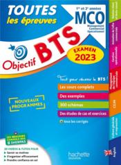 Objectif BTS : toutes les épreuves ; BTS MCO, 1re et 2e années (édition 2023) - Couverture - Format classique