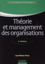 Theorie et management des organisations (3e edition)