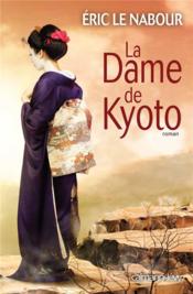 La dame de Kyoto  - Éric Le Nabour 