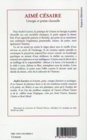 Aimé Césaire ; liturgie et poésie charnelle - 4ème de couverture - Format classique
