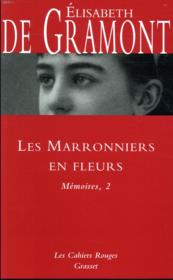 Mémoires t.2 ; les marronniers en fleurs - Couverture - Format classique