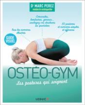 Vente  Ostéo-gym ; les postures qui soignent  - Marc Pérez - Alix Lefief-Delcourt 