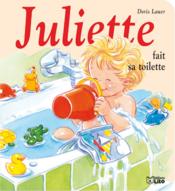 Juliette fait sa toilette - Couverture - Format classique