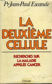 La deuxieme cellule - Couverture - Format classique