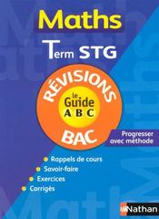 Maths ; terminale STG ; revisions (edition 2008)