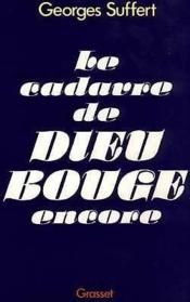 Le cadavre de Dieu bouge encore - Couverture - Format classique
