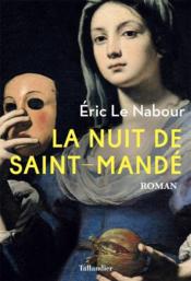 La nuit de Saint-Mandé  - Éric Le Nabour 
