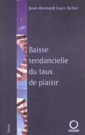 Baisse Tendancielle Du Taux De Plaisir - Couverture - Format classique