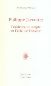 Philippe Jacottet, l'évidence du simple et l'éclat de l'obscur - Intérieur - Format classique