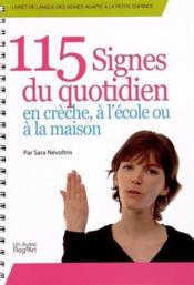 115 signes du quotidien en crèche, à l'école ou à la maison - Couverture - Format classique