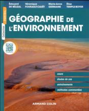 Géographie de l'environnement  - Élise Temple-Boyer - Marie-Anne Germaine - Véronique Fourault-Cauët - Edouard de Bélizal 