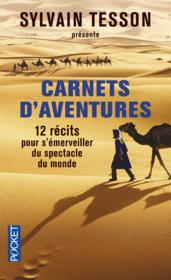 Carnets d'aventures  - Sylvain Tesson 